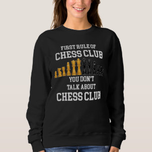 First Rule of Chess Club Sweatshirt
