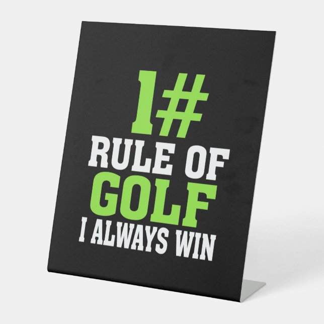 First Rule Of Golf Pedestal Sign (Front)