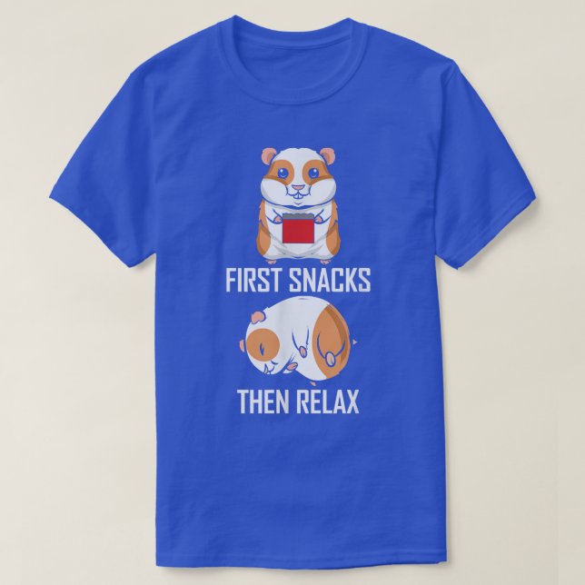 First Snacks then Relax - Funny Guinea Pig T-Shirt (Design Front)