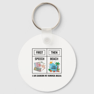 First Speech Then Beach Funny Speech Therapy Summe Key Ring