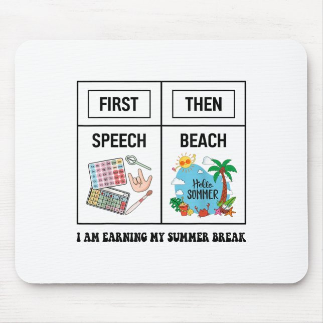 First Speech Then Beach Funny Speech Therapy Summe Mouse Pad (Front)
