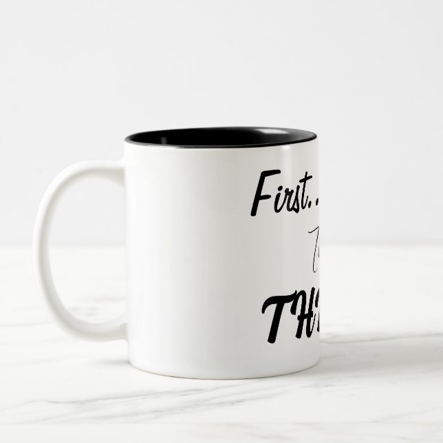 First Survive, Then...Thrive! Two-Tone Coffee Mug (Left)