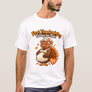 First Thanksgiving Eating for Two Pregnant Turkey T-Shirt