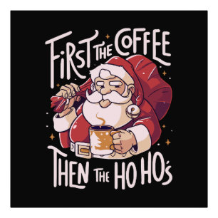 First The Coffee Then the HOHO Photo Print