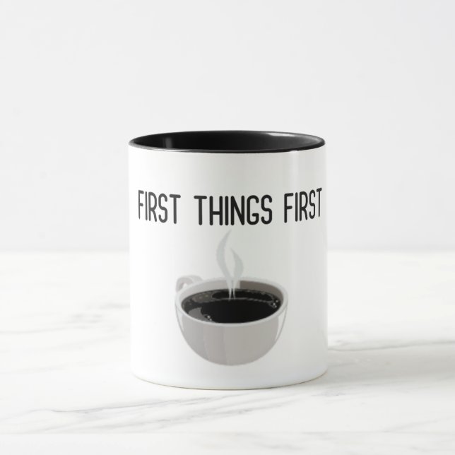 First Things First Dark Coffee Mug (Center)