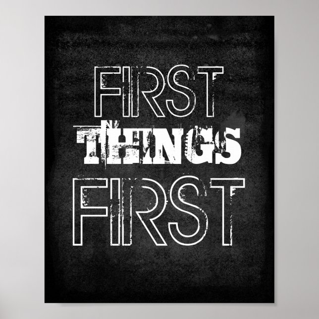 first things first quote poster shabby chic style (Front)