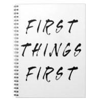 First Things First Slogan Quote Handwritten Style