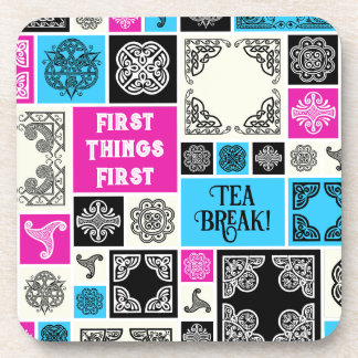 First Things First Tea Break! Funny Magenta & Blue Coaster
