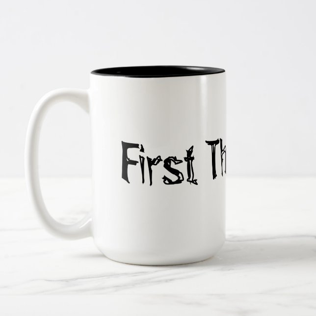 First things First! Two-Tone Coffee Mug (Left)