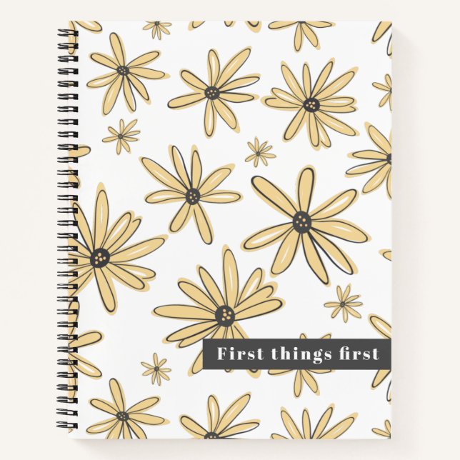 First Things First Yellow Daisy Notebook (Front)