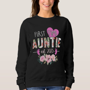 First Time Auntie Est 2025 Gifts Promoted To Aunt Sweatshirt