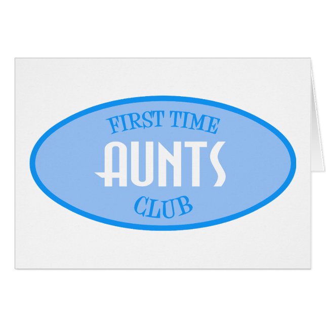 First Time Aunts Club (Blue) (Front Horizontal)
