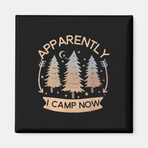 First Time Camping Cute New Camper Rv Apparently I Magnet