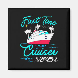 First Time Cruiser 2025 1st Cruise Vacation Family Magnet