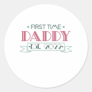 First Time Dad 2022 Classic Round Sticker