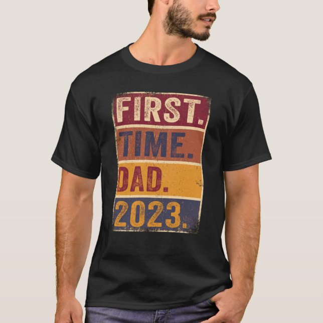 First Time Dad 2023 Shirt Dad To Be Father To Be D (Front)