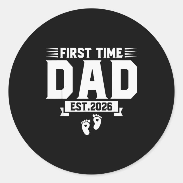 First Time Dad 2026 Dad Promoted To Dad Est 2026 N Classic Round Sticker (Front)