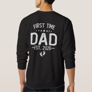 First Time Dad 2026 Dad Promoted To Dad est 2026  Sweatshirt