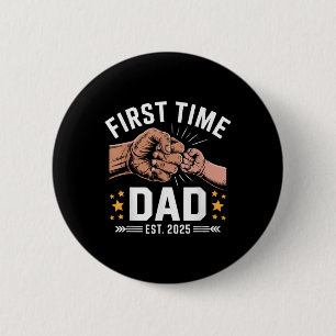 First Time Dad Est 2025 Fist Bump New Dad Funny Fa 6 Cm Round Badge