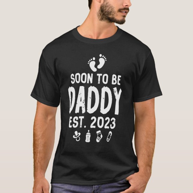 First Time Dad Promoted To Daddy Est 2023 Announce T-Shirt (Front)