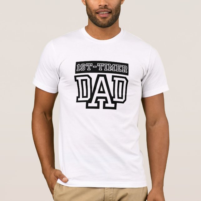 First Time DAD T-Shirt (Front)