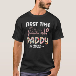 First Time Daddy 2022 Funny New Dad Promoted To Fa T-Shirt