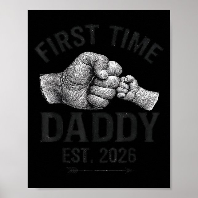 First Time Daddy Est 2026 Fist Bump New Dad Father Poster (Front)