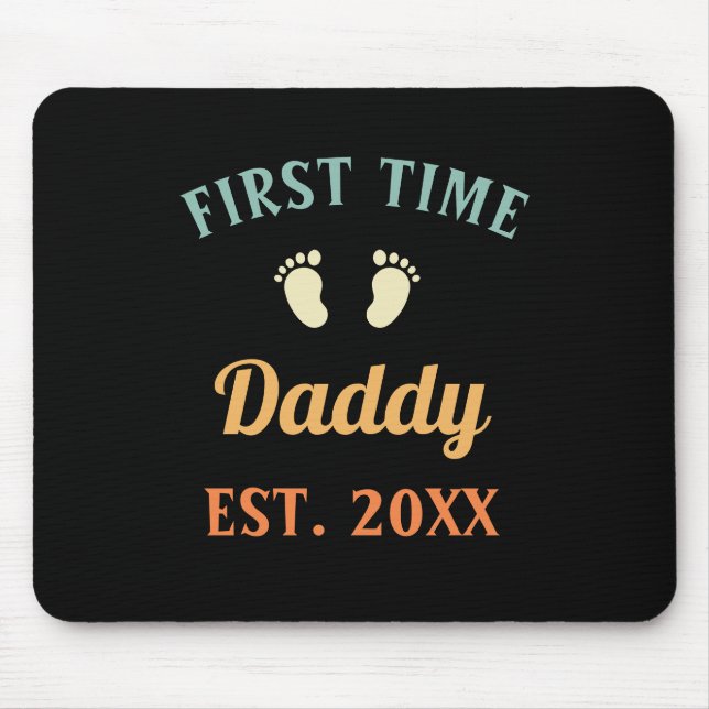 First Time Daddy Fatherhood Father's Day Mouse Pad (Front)