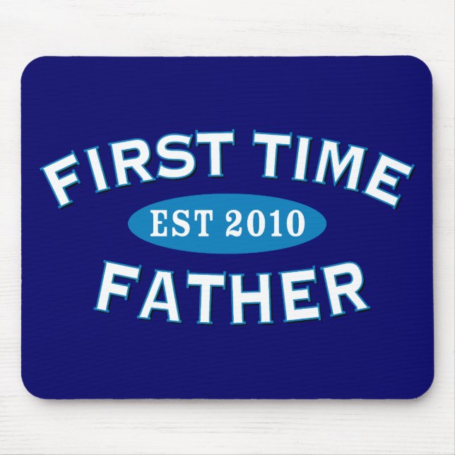 First Time Father 2010 Mouse Pad (Front)