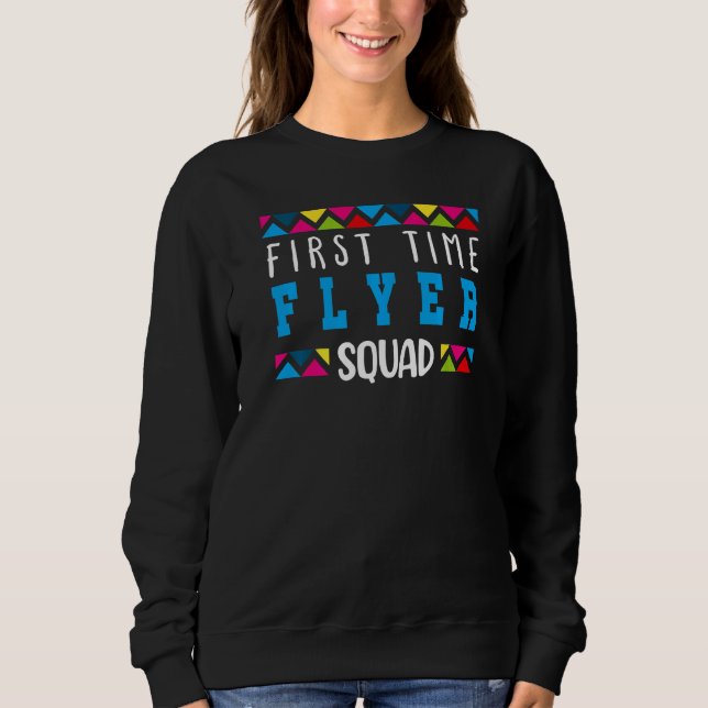 First Time Flying Kids First Time In A Plane Holid Sweatshirt (Front)