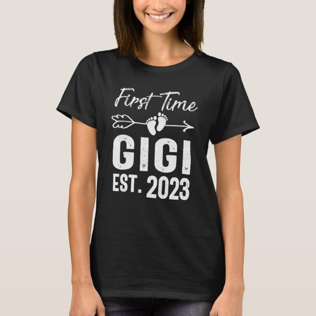 First time Gigi 2023 Mothers Day Soon To Be Gigi 2 T-Shirt (Front)