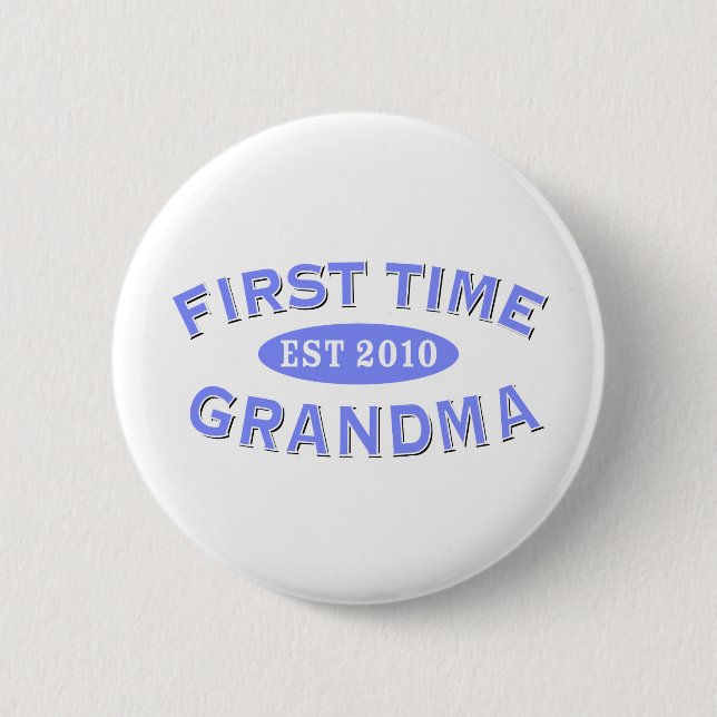 First Time Grandma 2010 6 Cm Round Badge (Front)