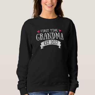 First Time Grandma 2022 Grandma To Be Announcement Sweatshirt