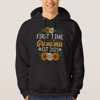 First Time Grandma Est 2021 Sunflower Gift New Gra Hoodie