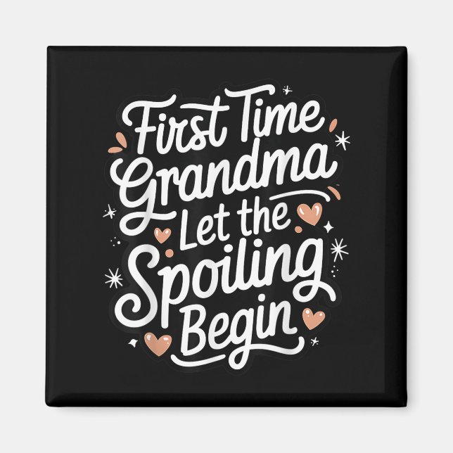 First Time Grandma Let The Siling Begin 2025 New G Magnet (Front)