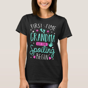 First Time Grandma Let The Siling Begin Funny Gran T-Shirt