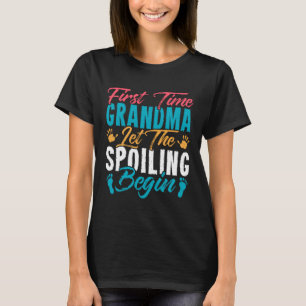 First Time Grandma Let the Spoiling Begin Pullover