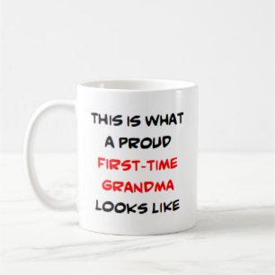 first-time grandma, proud coffee mug