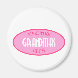 First Time Grandmas Club (Pink) Magnet