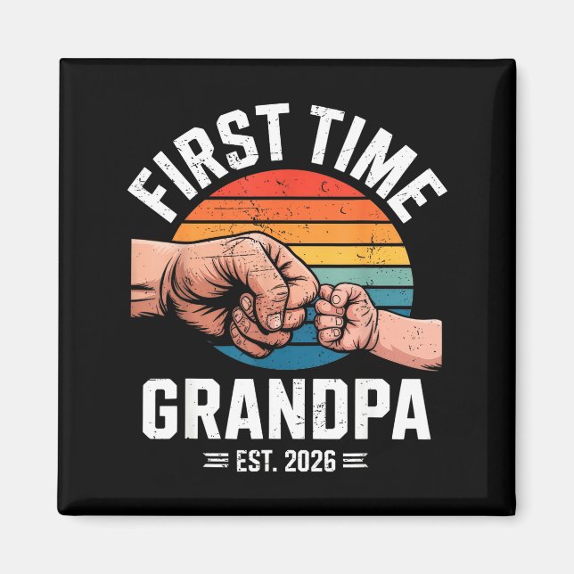 First Time Grandpa Est 2026 Baby Announcement Grea Magnet (Front)