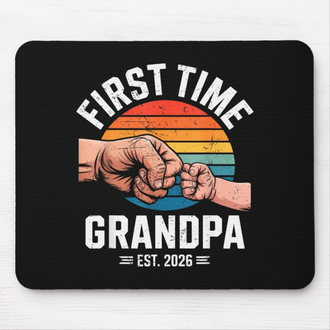 First Time Grandpa Est 2026 Baby Announcement Grea Mouse Pad (Front)