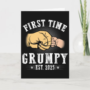 First Time Grumpy Est 2025 Father's Day Soon To Be Card