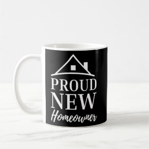 First time home owner proud new homeowner house wa coffee mug