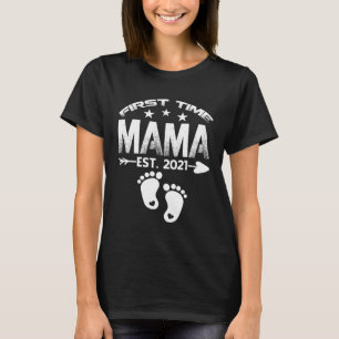 First Time Mama 2021 New Mama to be  Baby T-Shirt