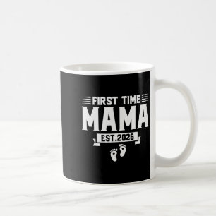 First Time Mama 2026 Mama Family Promoted To Mama  Coffee Mug