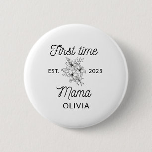 First time mama gift mothers day  mum to be  6 cm round badge