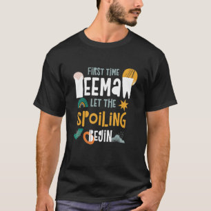 First Time Meemaw Let The Spoiling Begin Grandma T-Shirt