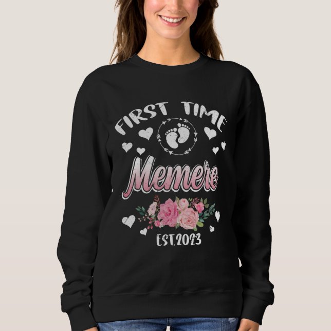 First time Memere 2023 Mommy Mother s Day Sweatshirt (Front)