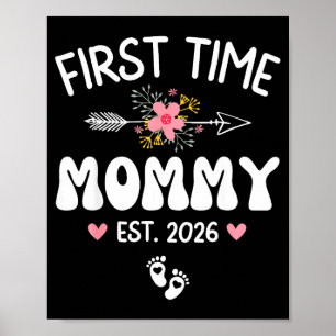 First time mommy est 2026 soon to be mommy in 2026 poster