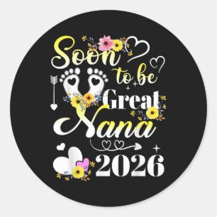 First Time Mum Pregnancy Soon To Be Great Nana Est Classic Round Sticker